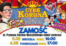 Cyrk Korona – Nowe Show jak z Bajki – Zamość 5-6.05.2024